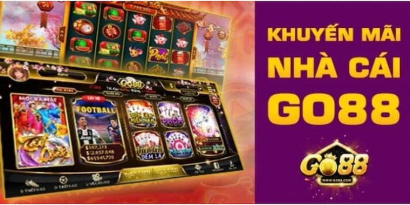 Khuyến mãi Go88 cam kết nhận thưởng